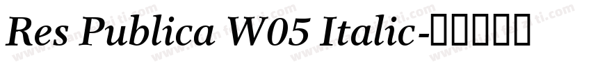Res Publica W05 Italic字体转换